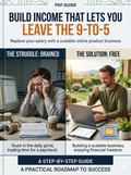 BUILD INCOME THAT LETS YOU LEAVE 9-To-5